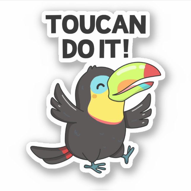 Toucan Do It Funny Positive Bird Pun  (Front)