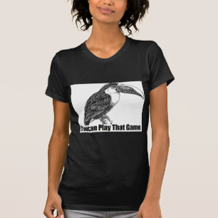 Toucan Play That Game T-Shirt