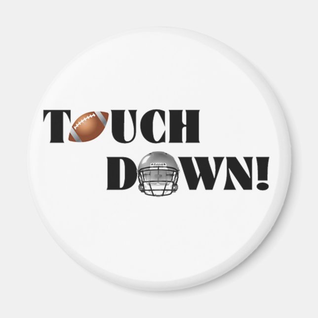 Touch Down! Magnet (Front)