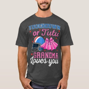 Touch Down Or Tutus Gender Reveal Announcement Bab T-Shirt