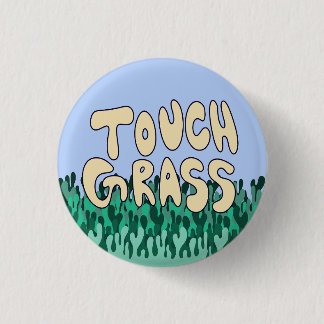 Touch Grass Button