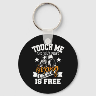 Touch Me And Your First Boxing Lesson Is Free - Gy Key Ring