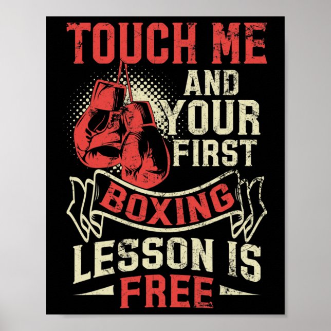 Touch Me And Your First Boxing Lesson Is Free  Poster (Front)