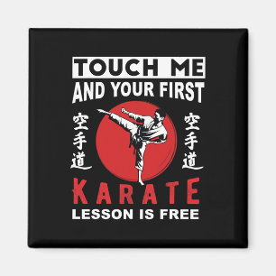 Touch Me And Your First Karate Lesson Is Free Funn Magnet