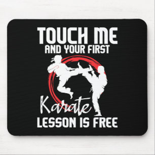 Touch Me And Your First Karate Lesson Is Free - Ka Mouse Mat