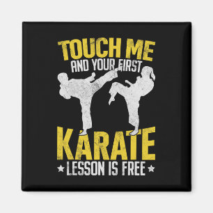 Touch Me And Your First Karate Lesson Is Free Mart Magnet
