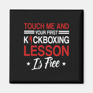Touch Me And Your First Kickboxing Lesson Is Free Magnet