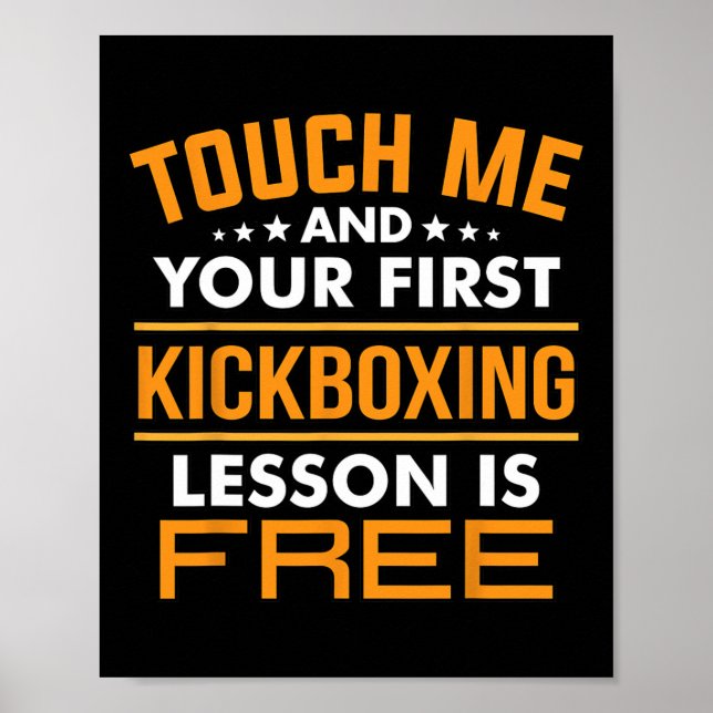 Touch Me And Your First Kickboxing Lesson Is Free  Poster (Front)