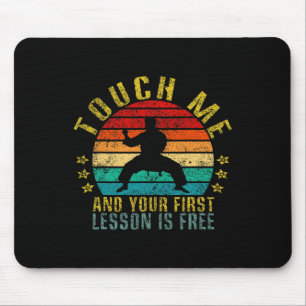 Touch Me And Your First Lesson Is Free Funny Retro Mouse Mat