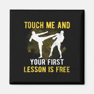 Touch Me And Your First Lesson Is Free Kickbox Magnet