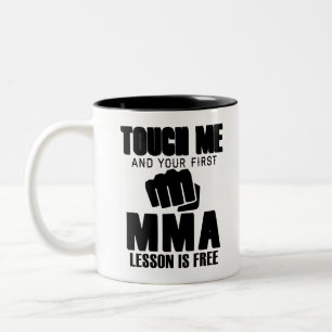 Touch Me And Your First MMA Lesson Is Free Two-Tone Coffee Mug