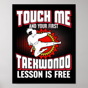 Touch Me And Your First Taekwondo Lesson Is Free Poster