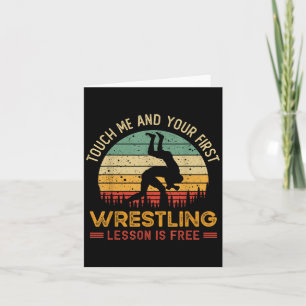 Touch Me And Your First Wrestling Lesson Is Free Card
