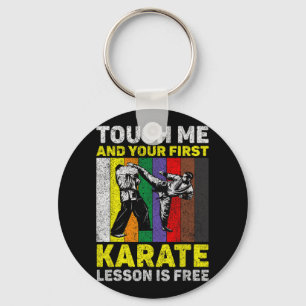 Touch Me And Your Karate Lesson Is Free Taekwondo Key Ring
