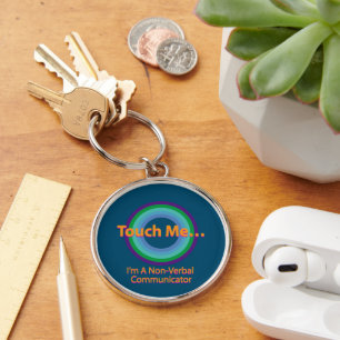 Touch me I'm a non-verbal Radial Teal BG Key Ring