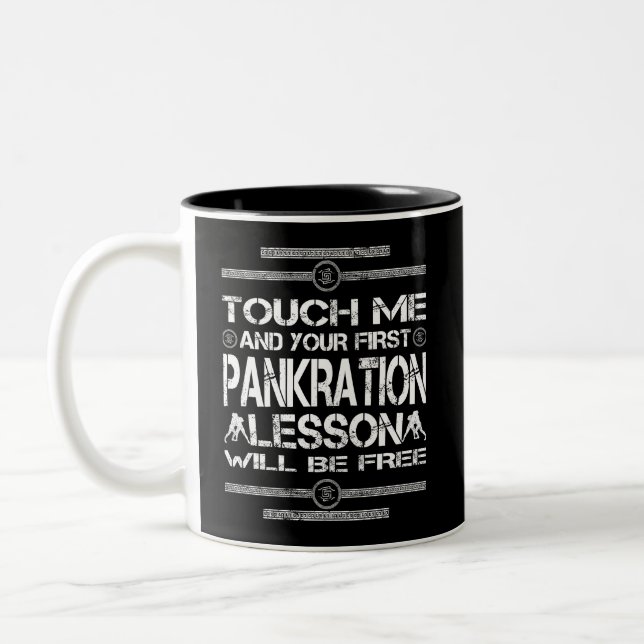 Touch Me Your First Pankration Lesson Will Be Free Two-Tone Coffee Mug (Left)