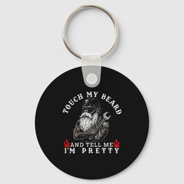 Touch My Beard And Tell Me I'm Pretty Monkey Funny Key Ring (Front)