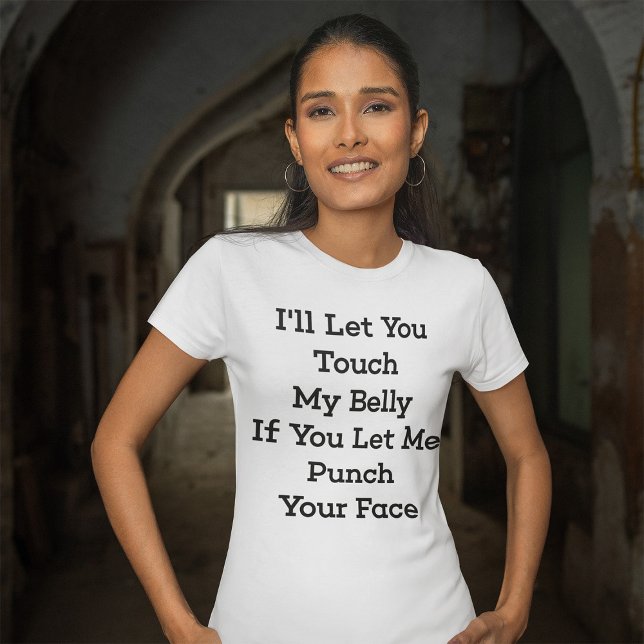 Touch My Belly T-Shirt (Creator Uploaded)