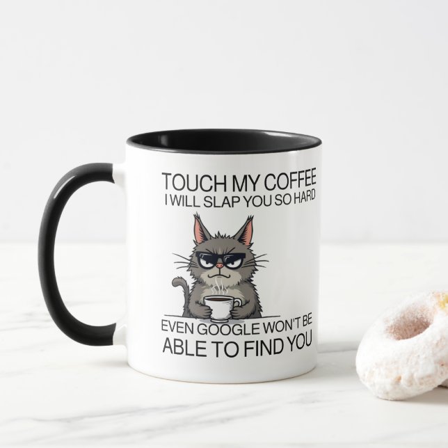 Touch my coffee and i will slap you mug (With Donut)