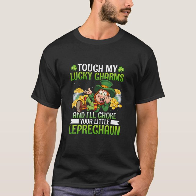 Touch My Lucky Charms Leprechaun Funny St Patricks T-Shirt (Front)
