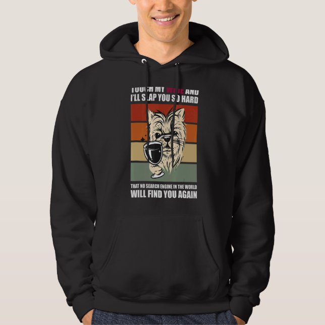 Touch My Wine And I Will Slap You so Hard  Dog Hoodie (Front)