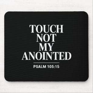 Touch Not My Anointed Bible Verse Religious Christ Mouse Mat