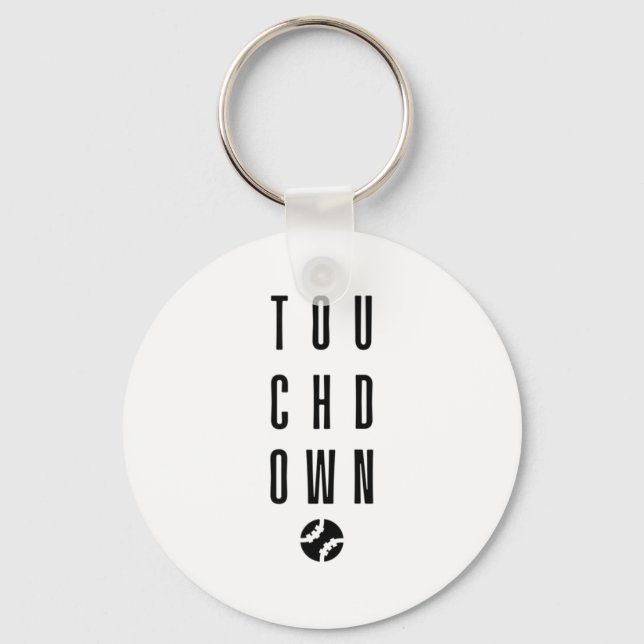 Touchdown Funny Team Baseball Softball Soccer Fo T Key Ring (Front)