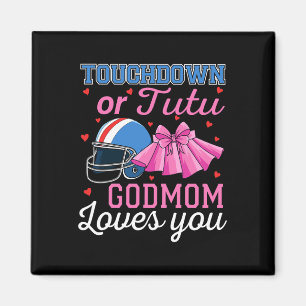 Touchdown Or Tutu Godmom Loves You Football Gender Magnet