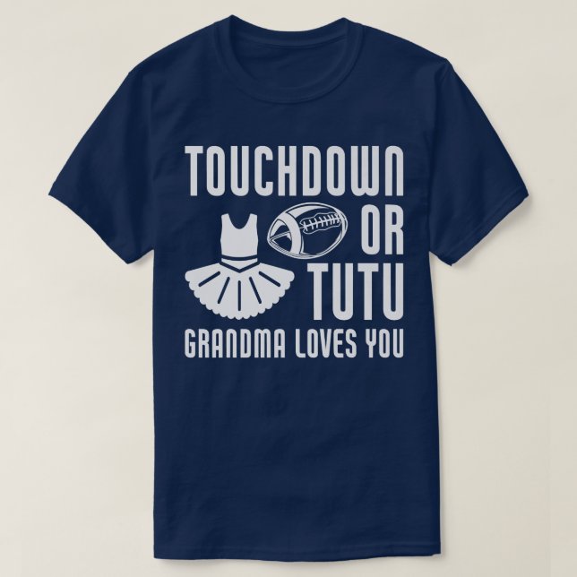 Touchdown or Tutu Grandma Loves You Gender Reveal  T-Shirt (Design Front)