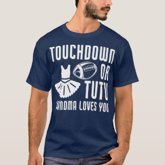 Touchdown or Tutu Grandma Loves You Gender Reveal  T-Shirt
