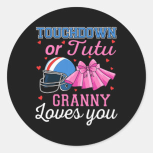 Touchdown Or Tutu Granny Loves You Football Gender Classic Round Sticker