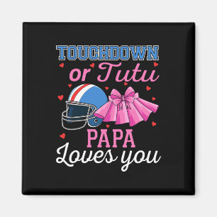 Touchdown Or Tutu Papa Loves You Football Gender R Magnet