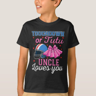 Touchdown Or Tutu Uncle Loves You Football Gender T-Shirt