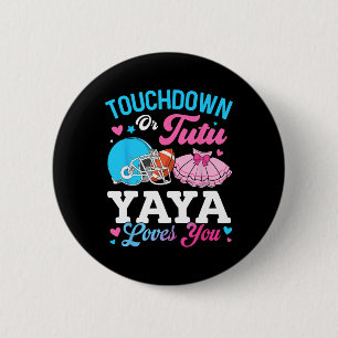 Touchdown Or Tutu Yaya Loves You Gender Reveal Fam 6 Cm Round Badge
