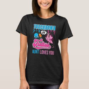 Touchdown or Tutus Aunt Loves You New Baby Gender T-Shirt