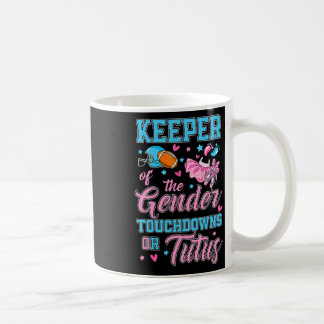 Touchdown Or Tutus Funny Keeper Of Gender Ba1 Coffee Mug