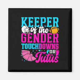 Touchdown Or Tutus Funny Keeper Of Gender Ba Magnet