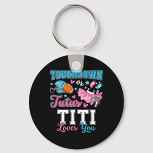 Touchdown Or Tutus Titi Loves You Cute Gender Reve Key Ring