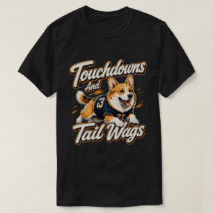 Touchdowns and Tail Wags Corgi Football Art T-Shirt
