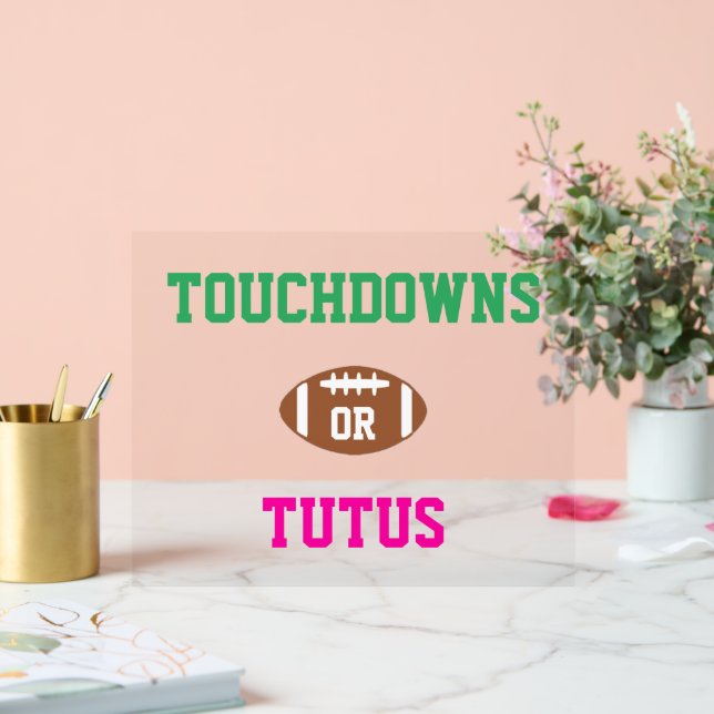 Touchdowns or Tutus Gender Reveal Acrylic Sign (Wedding)