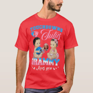Touchdowns or Tutus Grammy Loves You Gender Reveal T-Shirt