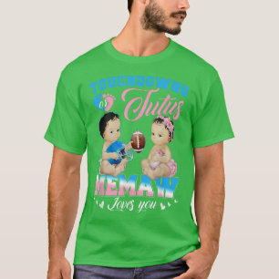 Touchdowns or Tutus Memaw Loves You Gender Reveal T-Shirt