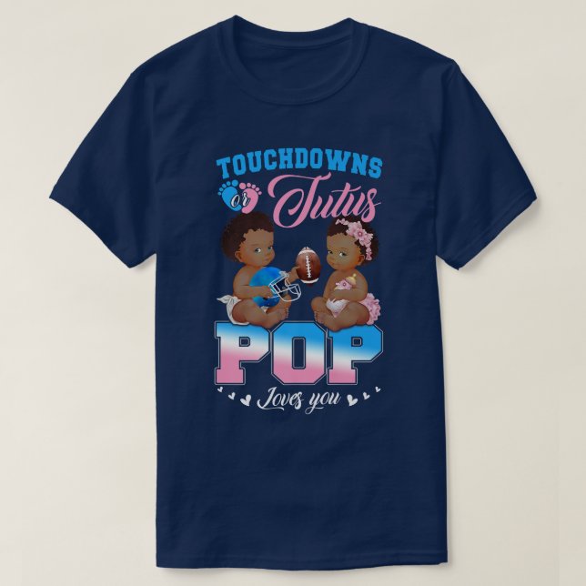 Touchdowns or Tutus POP Loves You Gender Reveal  T-Shirt (Design Front)
