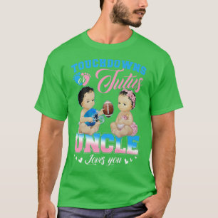 Touchdowns or Tutus Uncle Loves You Gender Reveal T-Shirt
