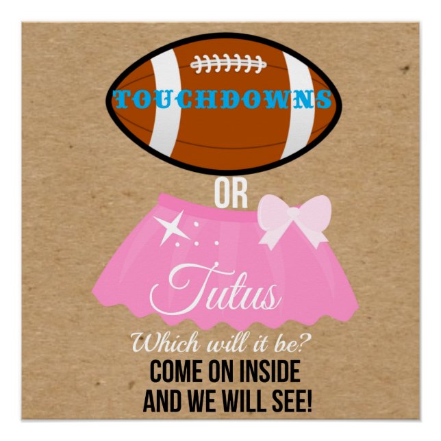 Touchdowns or tutus what will it be 20x20 welcome poster (Front)