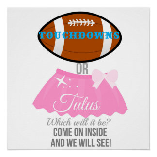 Touchdowns or tutus what will it be 20x20 welcome poster