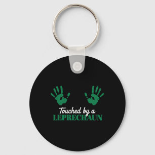 Touched By A Leprechaun St Patricks  Key Ring
