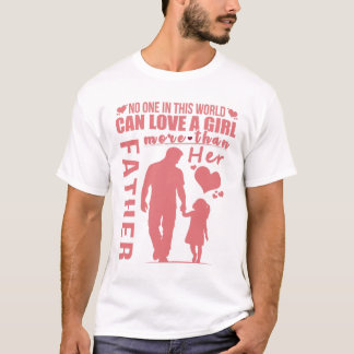 Touching Father Daughter Bond Shirt | True Love Be