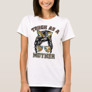 Tough As A Mother messy bun mum gift T-Shirt