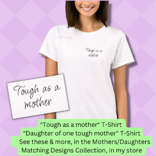 Tough as a mother, Mum Girl Matching T-Shirt